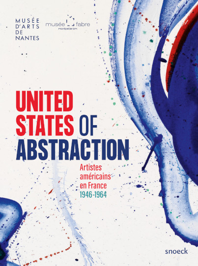 United States of Abstraction, Artistes américains en France 1946-1964