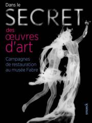 Catalogue de l'exposition: Dans le Secret des œuvres d’art