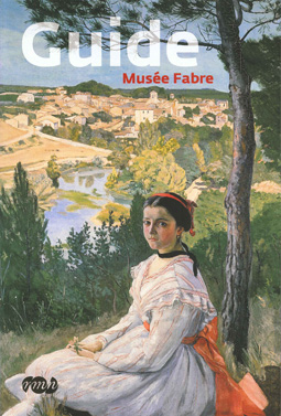 Guide des collections du musée Fabre